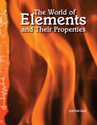Abbildung von: The World of Elements and Their Properties - Teacher Created Materials, Inc