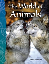 Enlarge image Cover: The World of Animals - Teacher Created Materials, Inc