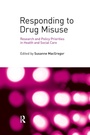 Cover: Responding to Drug Misuse - Routledge