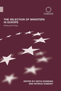 Enlarge image Cover: The Selection of Ministers in Europe - Routledge