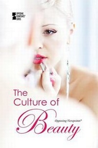 Abbildung von: The Culture of Beauty - Greenhaven Press