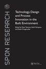 Cover: Technology, Design and Process Innovation in the Built Environment - Spon Press