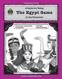 Enlarge image Cover: A Guide for Using the Egypt Game in the Classroom - TEACHER CREATED RESOURCES