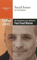 Cover: The Food Industry in Eric Schlosser's Fast Food Nation - Greenhaven Press