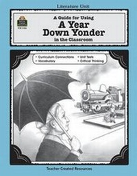 Enlarge image Cover: A Guide for Using a Year Down Yonder in the Classroom - TEACHER CREATED RESOURCES