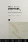 Cover: Natural Resource Management and Institutional Change - Routledge