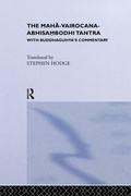 Cover: The Maha-Vairocana-Abhisambodhi Tantra - Routledge