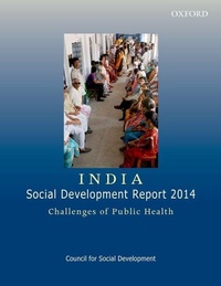 Enlarge image Cover: India: Social Development Report 2014: Challenges of Public Health - OUP India