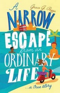 Enlarge image Cover: A Narrow Escape from an Ordinary Life - Grace G Payge