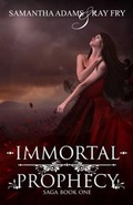 Cover: Immortal Prophecy - Little Bookworm Publishing