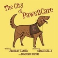 Cover: The City of Paws2Care - Paws2care Books