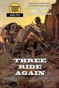 Cover: Three Ride Again - Creative Texts Publishers