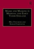Cover: Masks and Masking in Medieval and Early Tudor England - Routledge