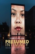 Cover: Presumed Intimacy - Polity Press