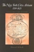 Cover: New York City Artisan, The, 1789-1825 - State University of New York Press