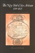 Cover: New York City Artisan, The, 1789-1825 - State University of New York Press