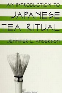 Enlarge image Cover: Introduction to Japanese Tea Ritual, An - State University of New York Press