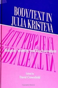 Abbildung von: Body/Text in Julia Kristeva - State University of New York Press