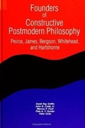Cover: Founders of Constructive Postmodern Philosophy - State University of New York Press