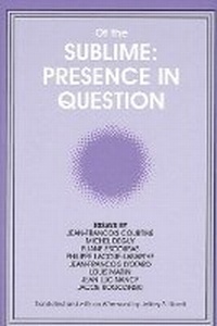 Enlarge image Cover: Of the Sublime: Presence in Question - State University of New York Press