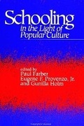 Cover: Schooling in the Light of Popular Culture - State University of New York Press