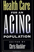 Cover: Health Care for an Aging Population - State University of New York Press