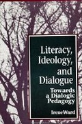 Cover: Literacy, Ideology, and Dialogue - State University of New York Press