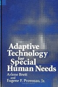 Enlarge image Cover: Adaptive Technology for Special Human Needs - State University of New York Press