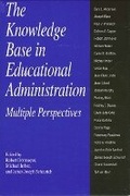 Cover: The Knowledge Base in Educational Administration - State University of New York Press