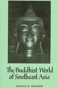 Cover: Buddhist World of Southeast Asia, The - State University of New York Press