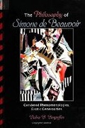Cover: The Philosophy of Simone de Beauvoir - State University of New York Press