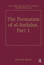 Cover: The Formation of al-Andalus, Part 1 - Ashgate Publishing Limited
