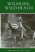 Cover: Wildlife, Wild Death - State University of New York Press