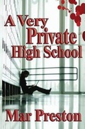 Cover: A Very Private High School - Mar Preston