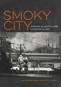 Cover: Smoky City: A History of Air Pollution in Newcastle, NSW 2015 - Hunter Press
