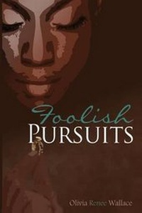 Enlarge image Cover: Foolish Pursuits - Olivia R. Wallace