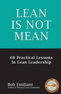 Enlarge image Cover: Lean Is Not Mean - Center for Lean Business Management, LLC
