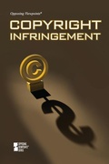 Cover: Copyright Infringement - Greenhaven Press