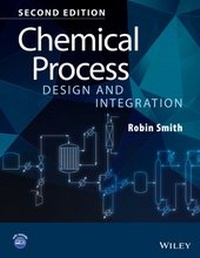 Enlarge image Cover: Chemical Process Design and Integration - Wiley