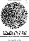 Cover: The Social after Gabriel Tarde - Routledge