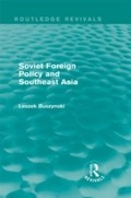 Cover: Soviet Foreign Policy and Southeast Asia (Routledge Revivals) - Routledge