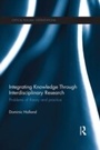 Cover: Integrating Knowledge Through Interdisciplinary Research - Routledge