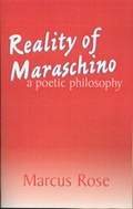 Cover: Reality of Maraschino - Xlibris Corporation