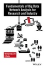 Bild: Fundamentals of Big Data Network Analysis for Research and Industry - Wiley