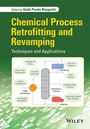 Cover: Chemical Process Retrofitting and Revamping - Wiley