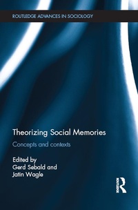 Enlarge image Cover: Theorizing Social Memories - Routledge