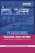 Cover: Plantations Privatization Poverty and Power - Routledge
