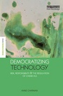 Cover: Democratizing Technology - Routledge