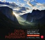Cover: Digital Landscape Photography: In the Footsteps of Ansel Adams and the Masters - CRC Press