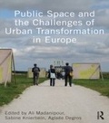 Cover: Public Space and the Challenges of Urban Transformation in Europe - Routledge